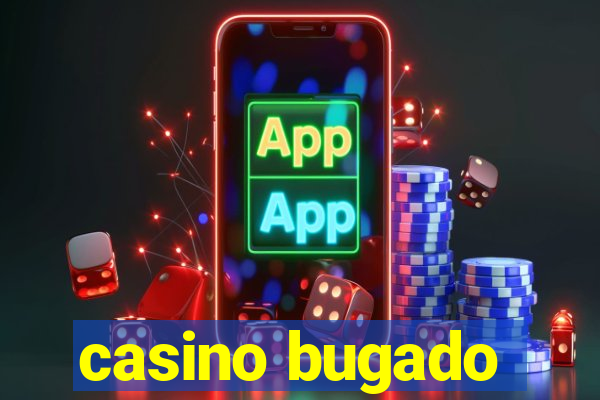 casino bugado